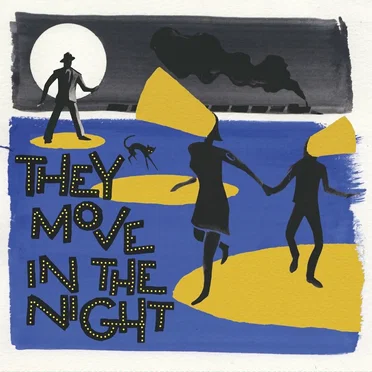 They Move in the Night by Various Artists - album cover