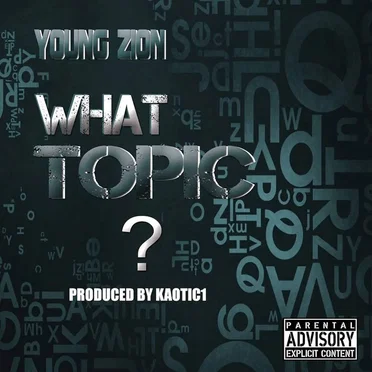 What Topic? by Young Zion - album cover