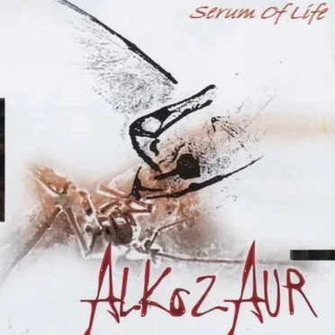 Serum of Life by Alkozaur - album cover