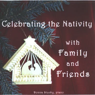 Celebrating the Nativity With Family and Friends