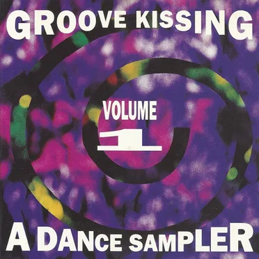 Groove Kissing, Volume 1: A Dance Sampler by Various Artists - album cover
