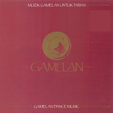 Muzik Gamelan Untuk Tarian / Gamelan Dance Music by Jabatan Kebudayaan Universiti Malaya - album cover