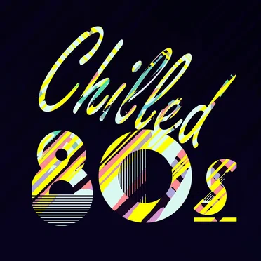 Chilled 80s by Various Artists - album cover