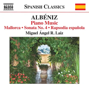 Piano Music, Volume 8: Mallorca / Sonata no. 4 / Rapsodia española