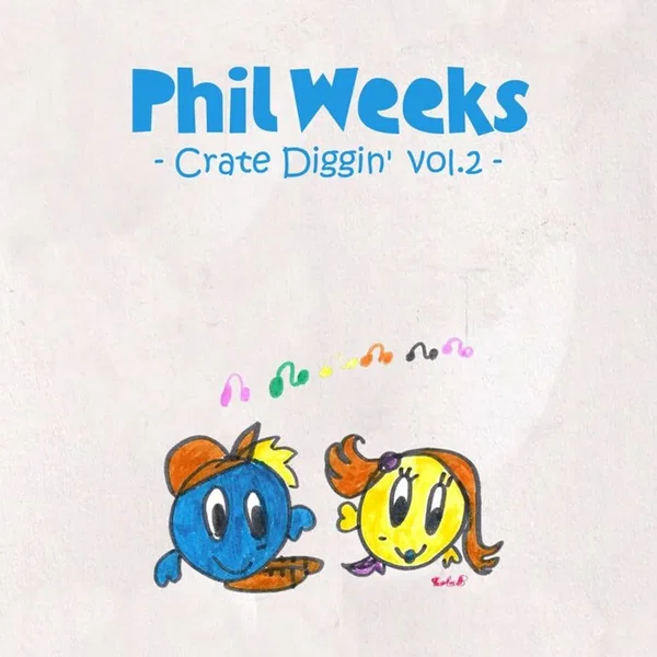 Phil Weeks Presents Crate Diggin’, Vol. 2