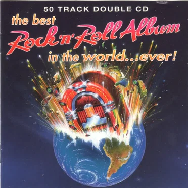 The Best Rock ’n’ Roll Album in the World… Ever! by Various Artists - album cover