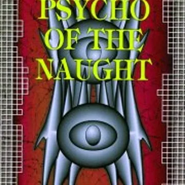 SLAVE TO FEAR by PSYCHO OF THE NAUGHT - album cover