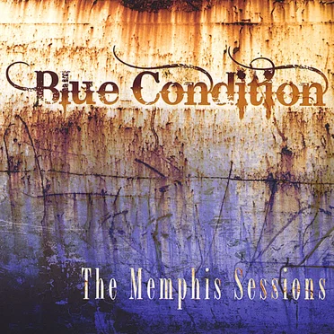 The Memphis Sessions by Blue Condition - album cover