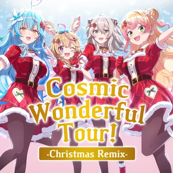 Cosmic Wonderful Tour! -Christmas Remix-