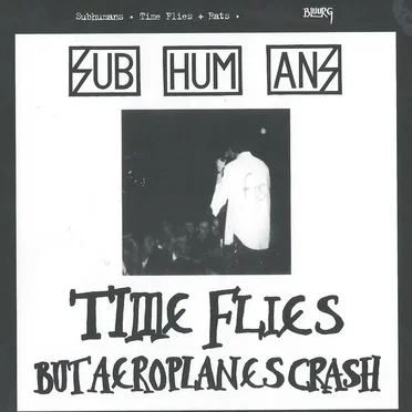 Time Flies... But Aeroplanes Crash / Rats