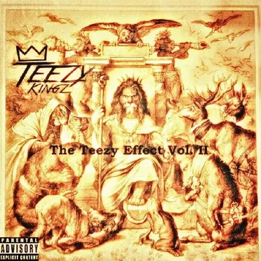 The Teezy Effect Vol. 2 by Teezy Kingz - album cover