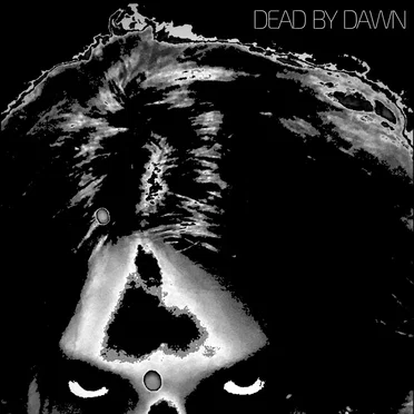 DEAD BY DAWN