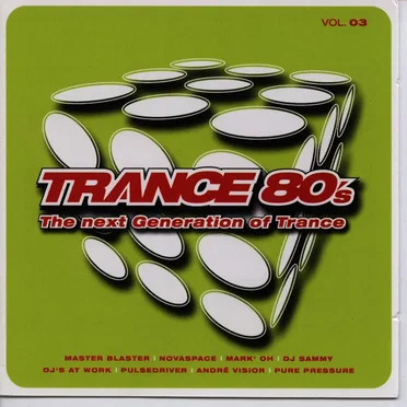 Trance 80’s: The Next Generation of Trance, Volume 03 by Various Artists - album cover