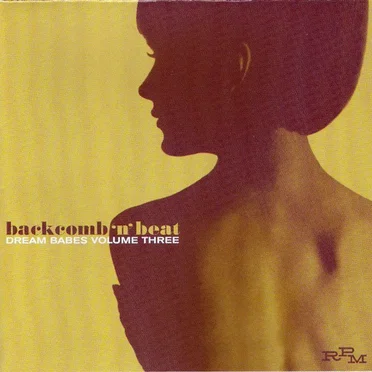 Dream Babes, Volume 3: Backcomb ’n’ Beat by Various Artists - album cover