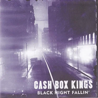 Black Night Fallin' by The Cash Box Kings - album cover