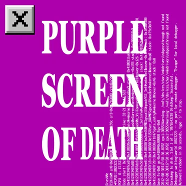 Purple Screen of Death