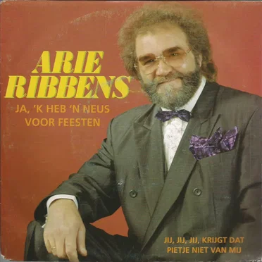 Ja, ’k heb ’n neus voor feesten / Jij, jij, jij, krijgt dat Pietje niet van mij