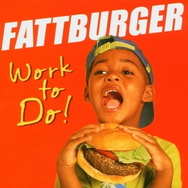 Work to Do by Fattburger - album cover