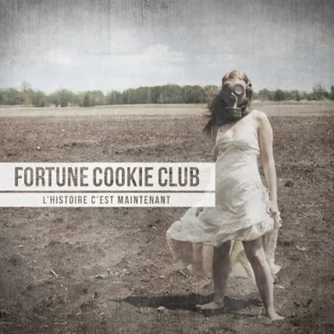 L'histoire c'est maintenant by Fortune Cookie Club - album cover