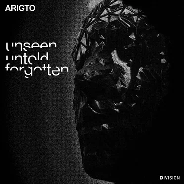 unseen, untold, forgotten by Arigto - album cover