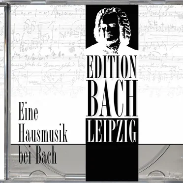 Edition Bach Leipzig: Eine Hausmusik bei Bach