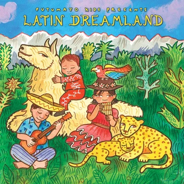 Putumayo Kids Presents: Latin Dreamland by Various Artists - album cover