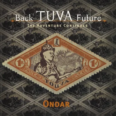 Back Tuva Future: The Adventure Begins by Ondar - album cover