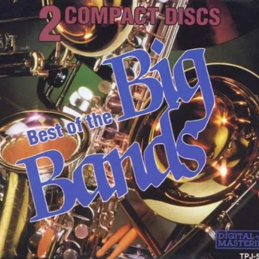 Best of the Big Bands by Various Artists - album cover