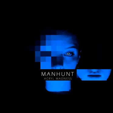 Manhunt by Acryl Madness - album cover