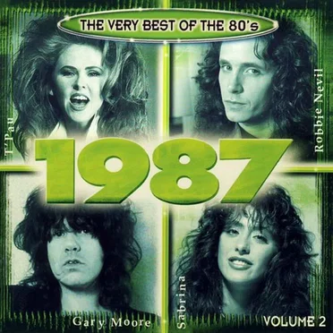 The Very Best of the 80's: 1987, Volume 2 by Various Artists - album cover