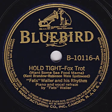 Hold Tight (Want Some Sea Food Mama) / You Out-Smarted Yourself