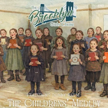 The Childrens' Medley by The Brooklyn Girls Choir - album cover