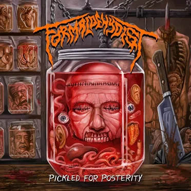Pickled for Posterity by Formaldehydist - album cover