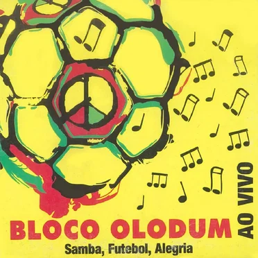Bloco Olodum: Samba, futebol, alegria