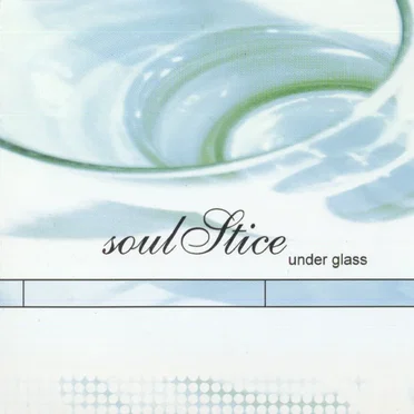 Under Glass by Soulstice - album cover