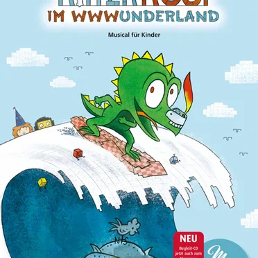 Ritter Rost im WWWunderland: Musical für Kinder