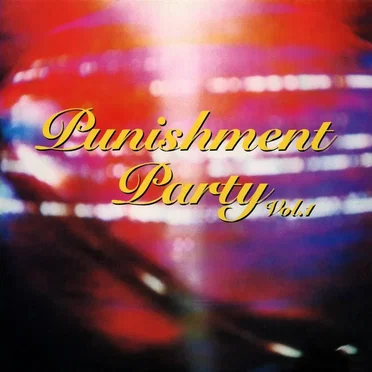 Punishment Party Vol. 1 by Various Artists - album cover