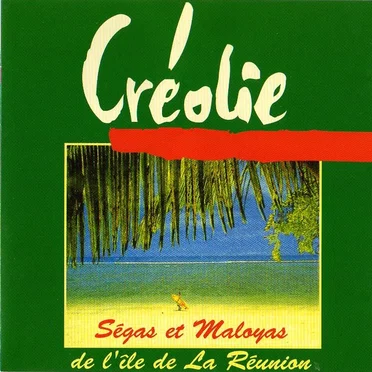 Ségas et Maloyas de l'île de la Réunion by Various Artists - album cover