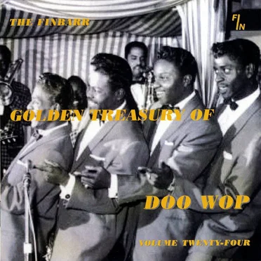 The Finbarr Golden Treasury of Doo Wop, Volume Twenty‐Four by Various Artists - album cover