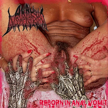 Reborn in Anal Vomit