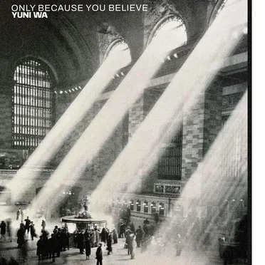 Only Because You Believe by Yuni Wa - album cover