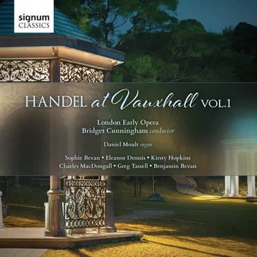 Handel at Vauxhall, Vol. 1