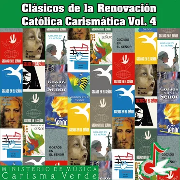 Clásicos de la Renovación Católica Carismática, Vol. 4