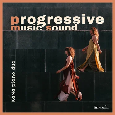Progressive Music Sound by KaNa Piano Duo - album cover