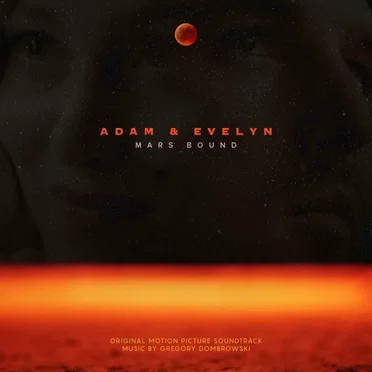 Adam and Evelyn: Mars Bound (Original Motion Picture Soundtrack)