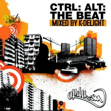 UKHH.Com Presents CTRL: ALT: The Beat by K-Delight - album cover