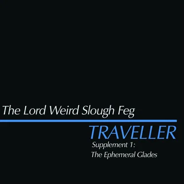 Traveller Supplement 1: The Ephemeral Glades
