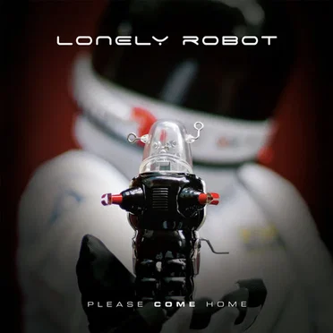 Please Come Home by Lonely Robot - album cover