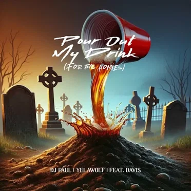 Pour Out My Drink (For the Homies)