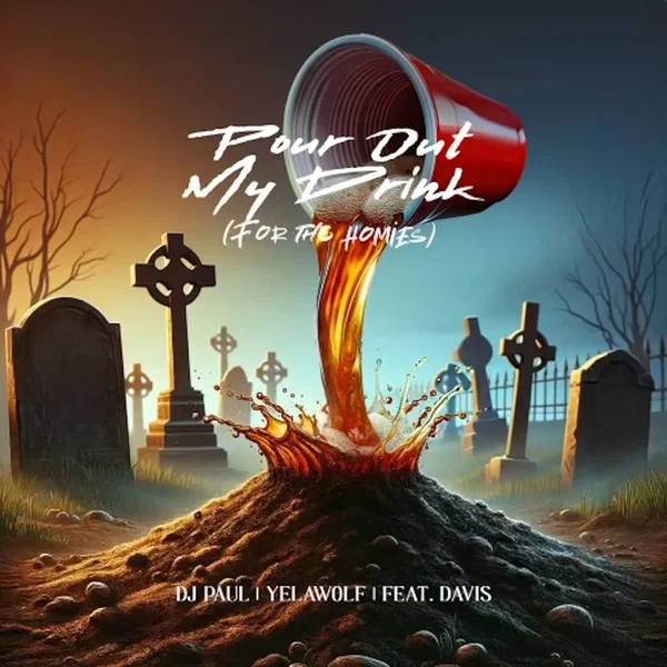 Pour Out My Drink (For the Homies)